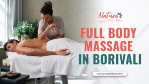 Full Body Massage in Borivali
