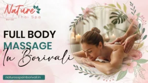 Full Body Massage in Borivali