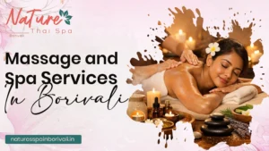 Massage and Spa Services in Borivali