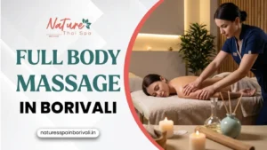 Full Body Massage in Borivali